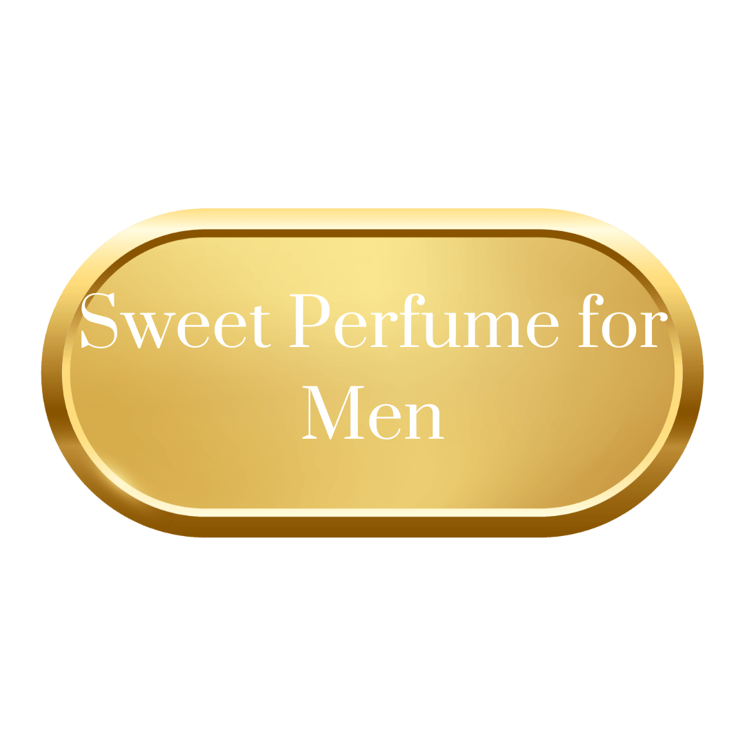 Sweet Perfume for Men - Royalsperfume